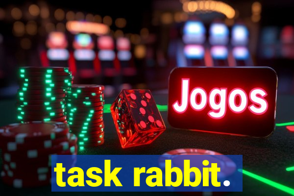 task rabbit.